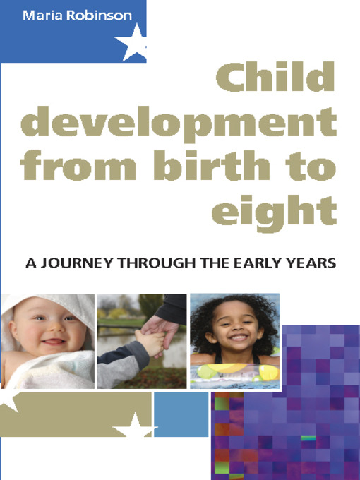 Title details for Child Development From Birth to Eight by Maria Robinson - Available